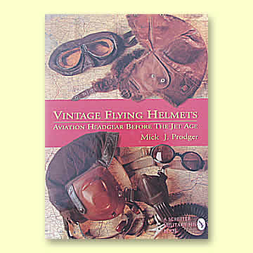 Vintage Flying Helmets - Aviation Headgear before the Jet Age - Click for the bigger picture