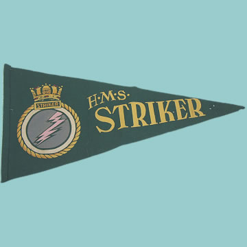 HMS Striker Souvenir Pennant - Click for the bigger picture