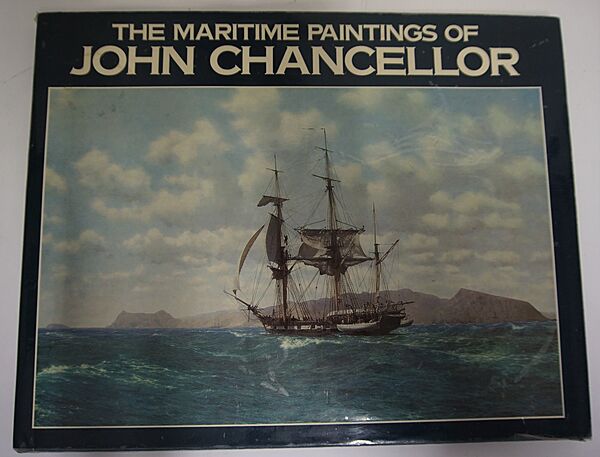 The Maritime Paintings of John Chancellor - Click for the bigger picture